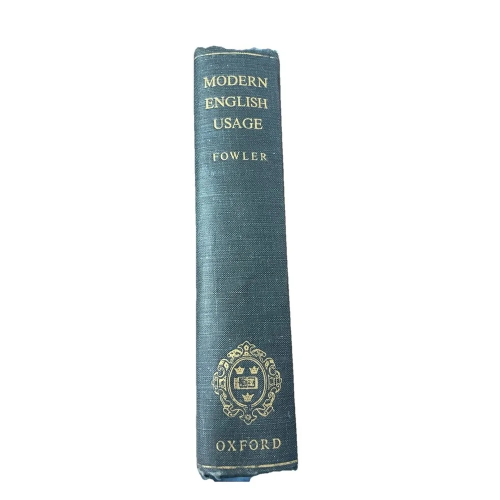 Vintage: Dictionary of Modern English Usage by H.W. Fowler 1950 4th Printing